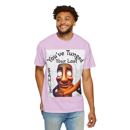 "You’ve Tunged Your Last" T-Shirt