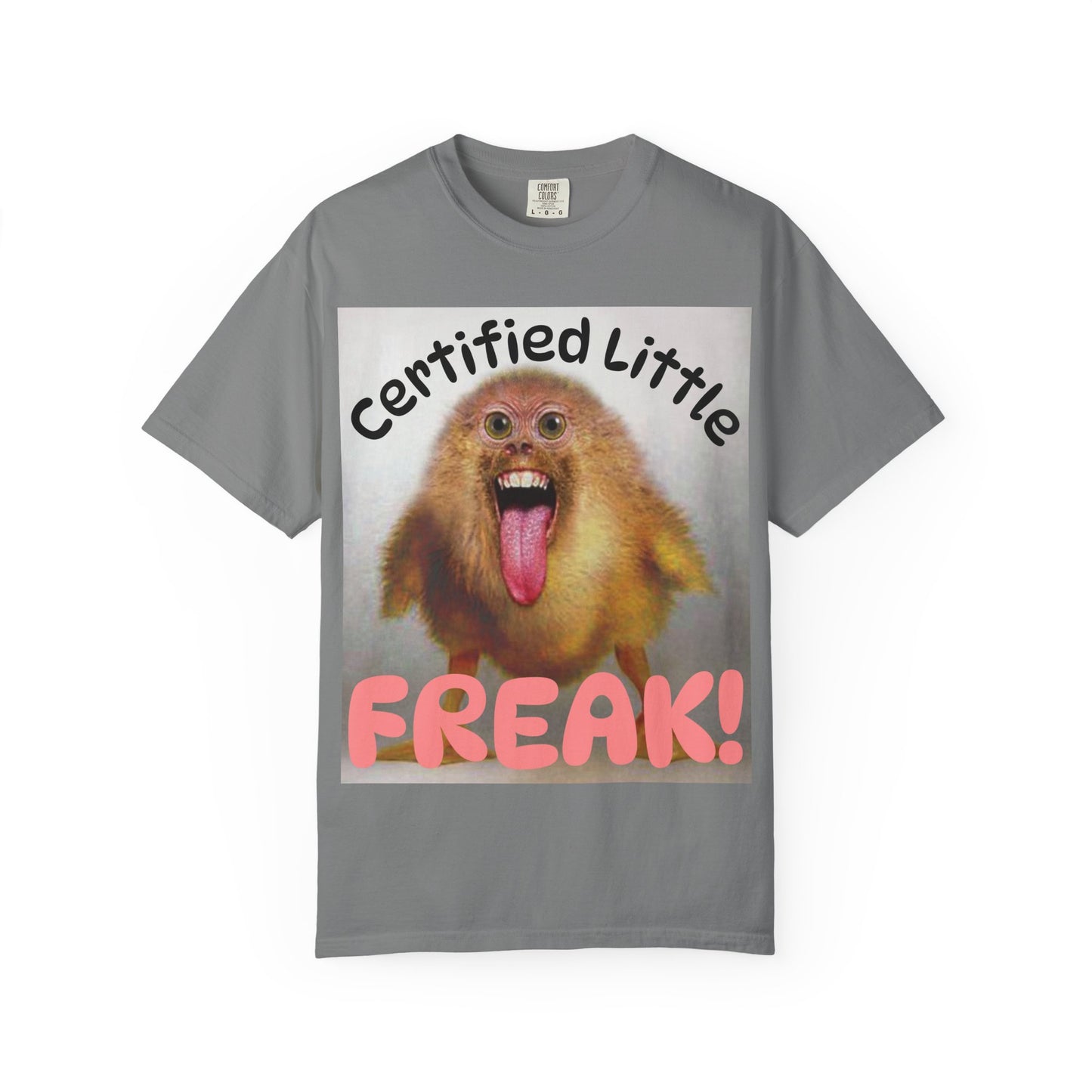 "Certified Little Freak" T‑Shirt