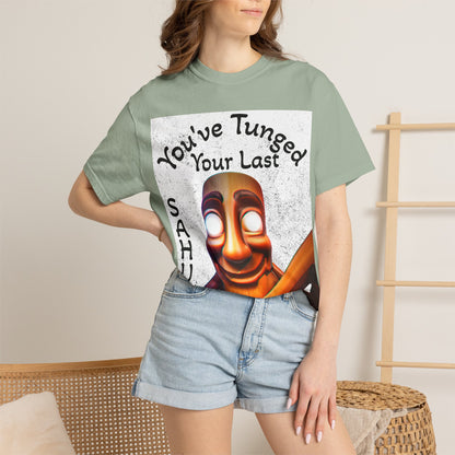 "You’ve Tunged Your Last" T-Shirt