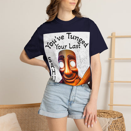"You’ve Tunged Your Last" T-Shirt