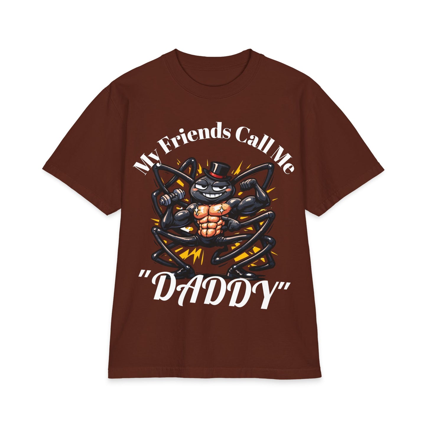 My Friends Call Me "Daddy" T-shirt