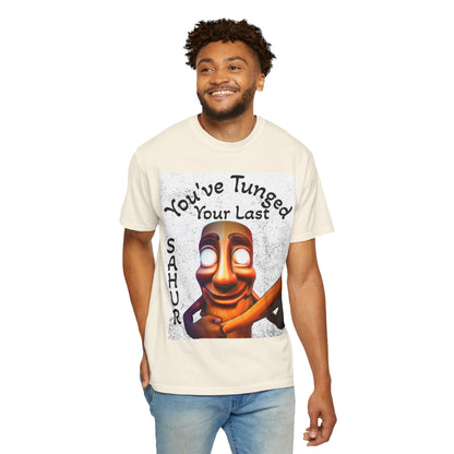 "You’ve Tunged Your Last" T-Shirt