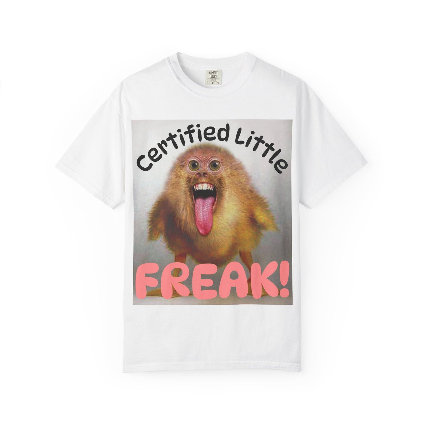 "Certified Little Freak" T‑Shirt