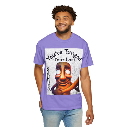 "You’ve Tunged Your Last" T-Shirt