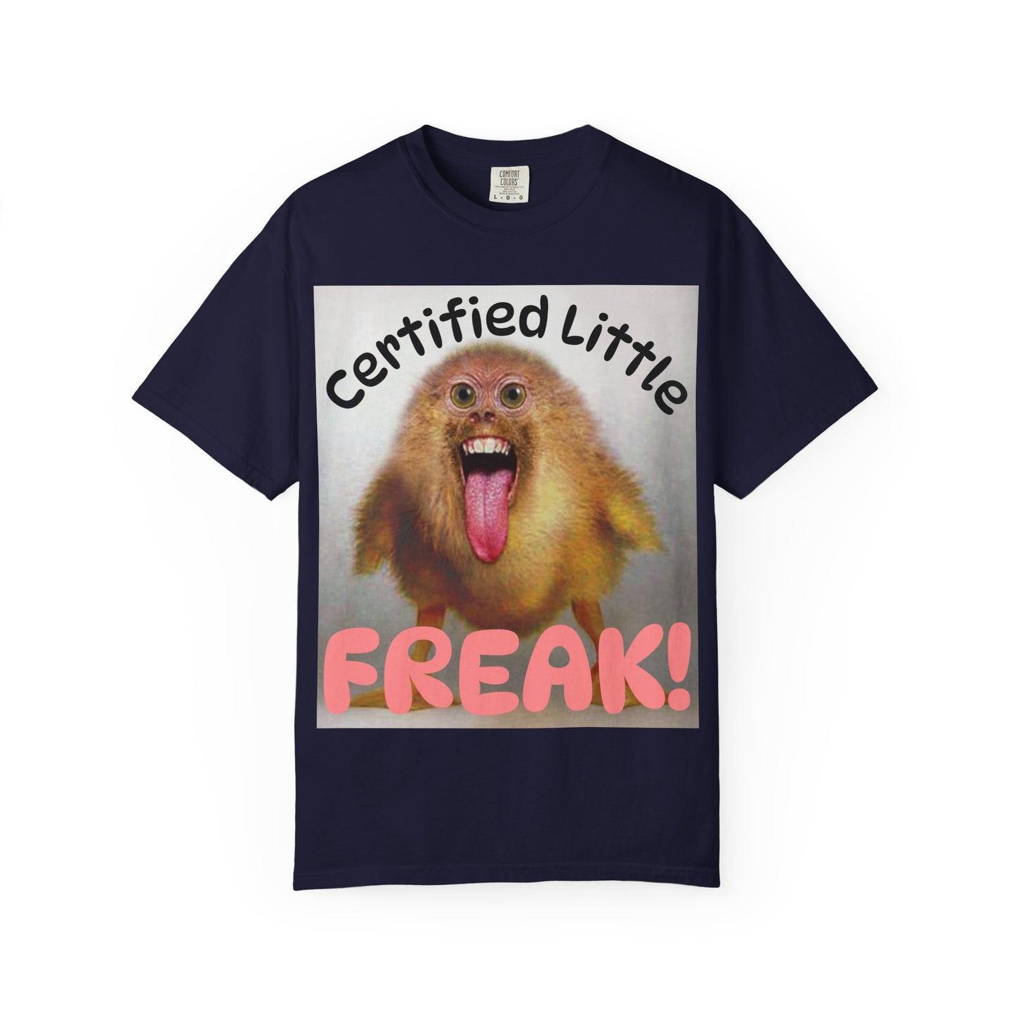 "Certified Little Freak" T‑Shirt