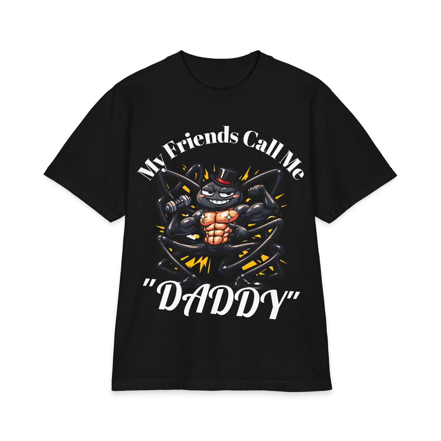 My Friends Call Me "Daddy" T-shirt