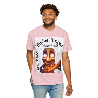 "You’ve Tunged Your Last" T-Shirt