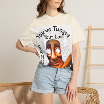 "You’ve Tunged Your Last" T-Shirt